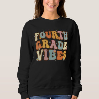 Sudadera Back To School Fourth Grade Vibes Student Teacher 