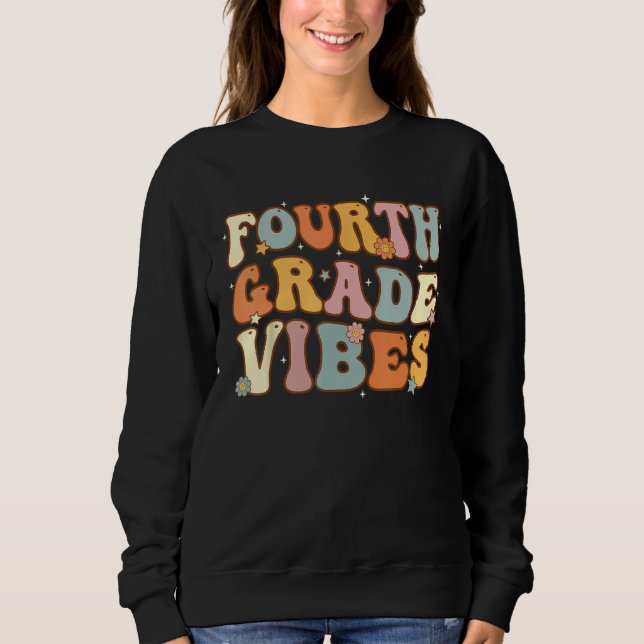 Sudadera Back To School Fourth Grade Vibes Student Teacher  (Anverso)