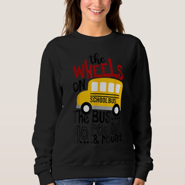 Sudadera Back To School Funny The WHEELS On The BUS Toddler (Anverso)