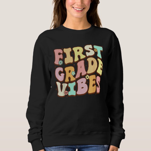 Sudadera Back To School Groovy First Grade Vibes 1st Grade  (Anverso)