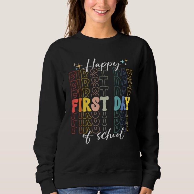 Sudadera Back To School Happy First Day Of School Teacher 1 (Anverso)