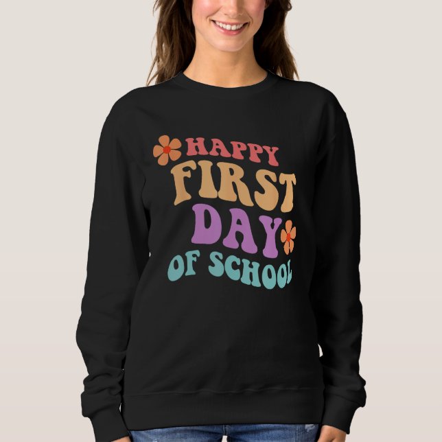 Sudadera Back to School Happy First Day of School Teacher S (Anverso)