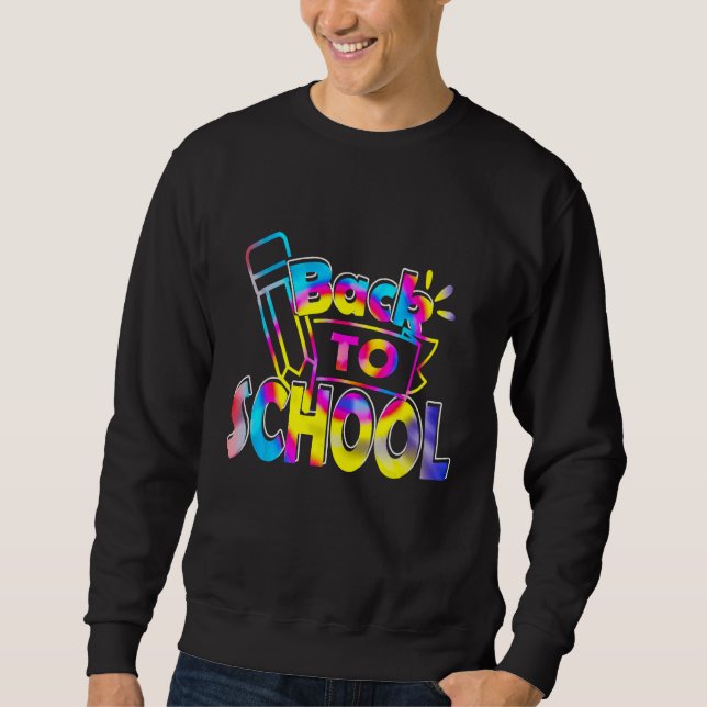 Sudadera Back To School Happy First Day Of School Tie dye T (Anverso)