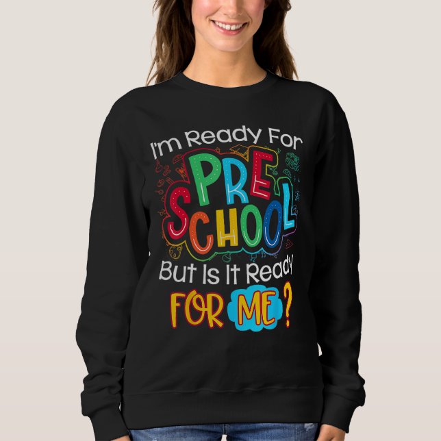 Sudadera Back To School I m Ready To Crush Preschool Teache (Anverso)