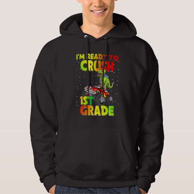 Sudadera Back To School I'm Ready To Crush 1st Grade Dinosa (Anverso)