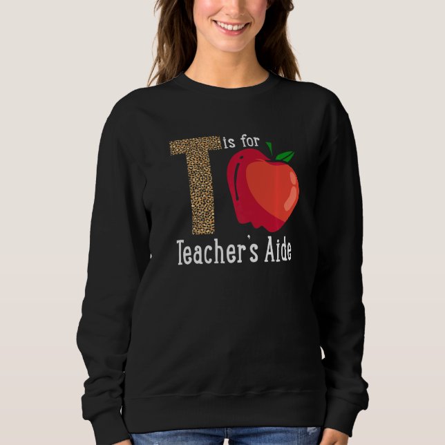 Sudadera Back To School Is for Teacher's Aide   (Anverso)