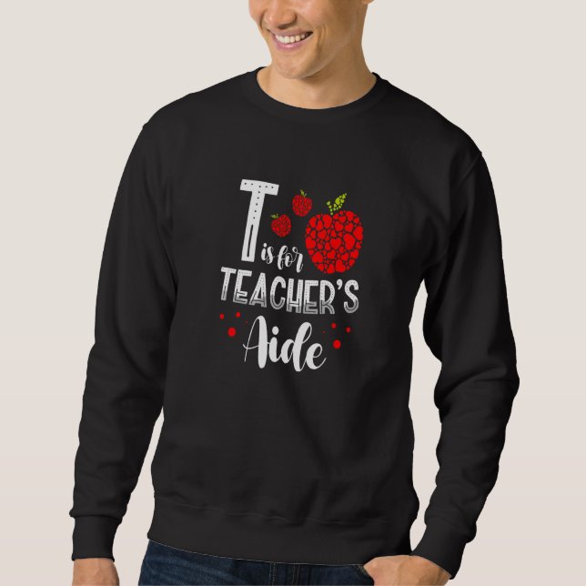 Sudadera Back To School Is for Teacher's Aide  1 (Anverso)