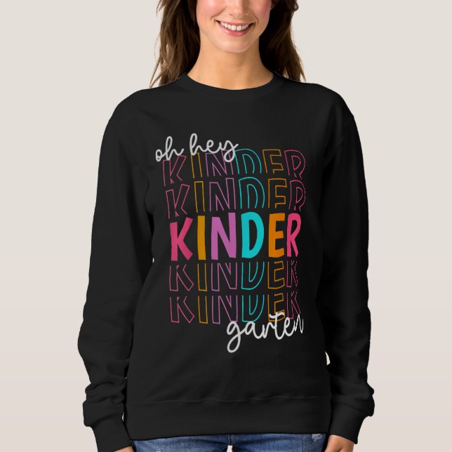 Sudadera Back To School Oh Hey Kindergarten Teachers Women  (Anverso)