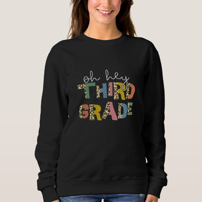 Sudadera Back To School Oh Hey Third Grade First Day Teache (Anverso)