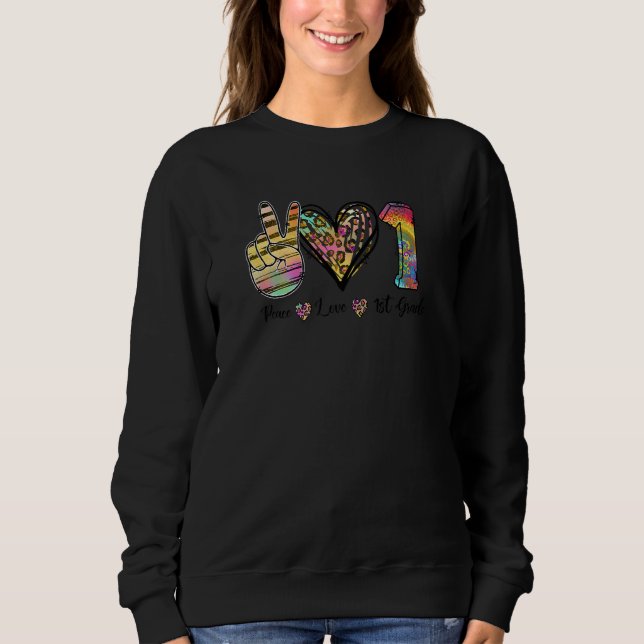 Sudadera Back To School Peace Love First Grade 1st Grade Te (Anverso)