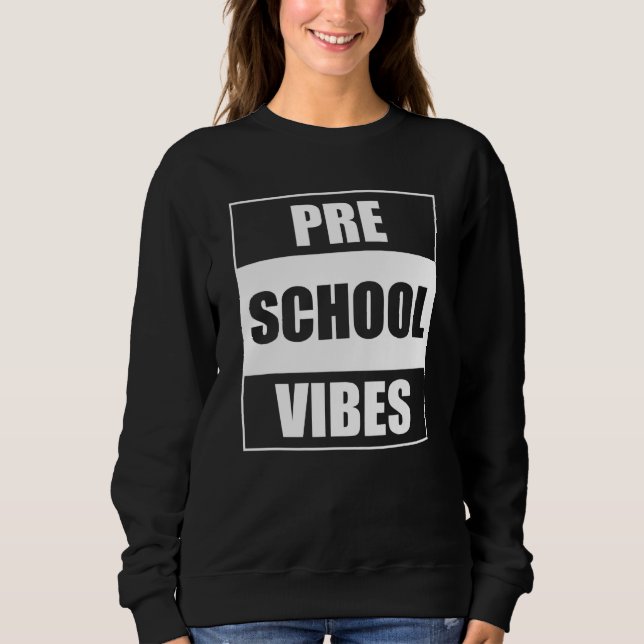 Sudadera Back To School Preschool Vibes (Anverso)