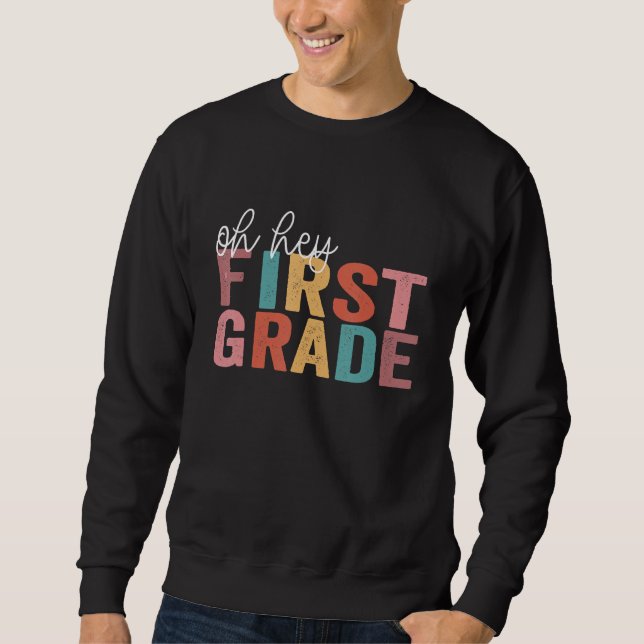 Sudadera Back To School Students Teacher Oh Hey 1st First G (Anverso)