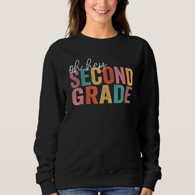 Sudadera Back To School Students Teacher Oh Hey 2nd Second  (Anverso)