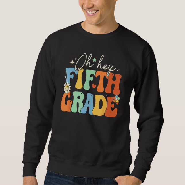 Sudadera Back To School Students Teacher Oh Hey 5th Fifth G (Anverso)