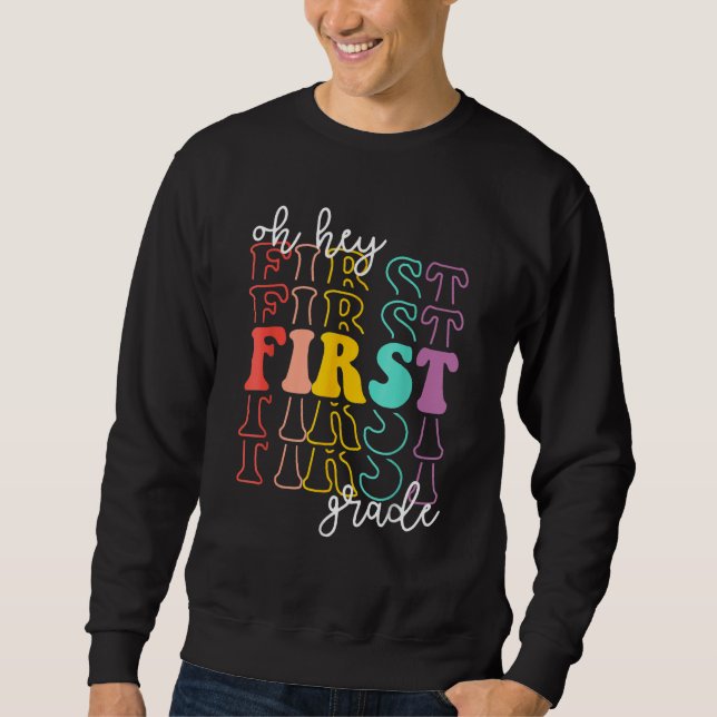 Sudadera Back To School Students Teachers Oh Hey 1st First  (Anverso)