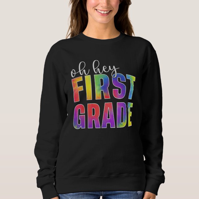Sudadera Back To School Students Teachers Oh Hey 1st First  (Anverso)