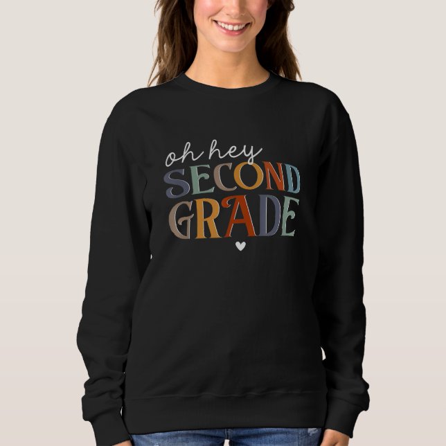 Sudadera Back To School Students Teachers Oh Hey Second Gra (Anverso)