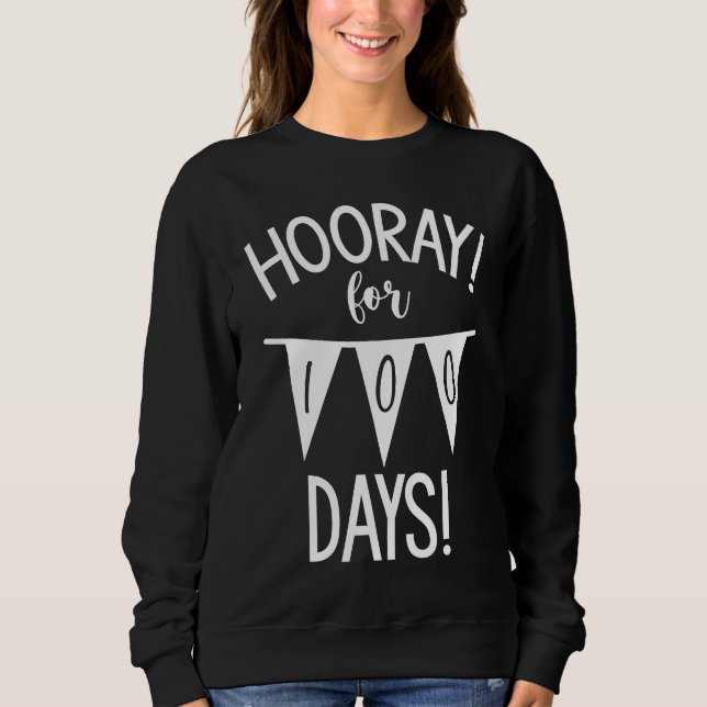 Sudadera Back to School teacher 2021 2022 Hooray ! 100 Days (Anverso)