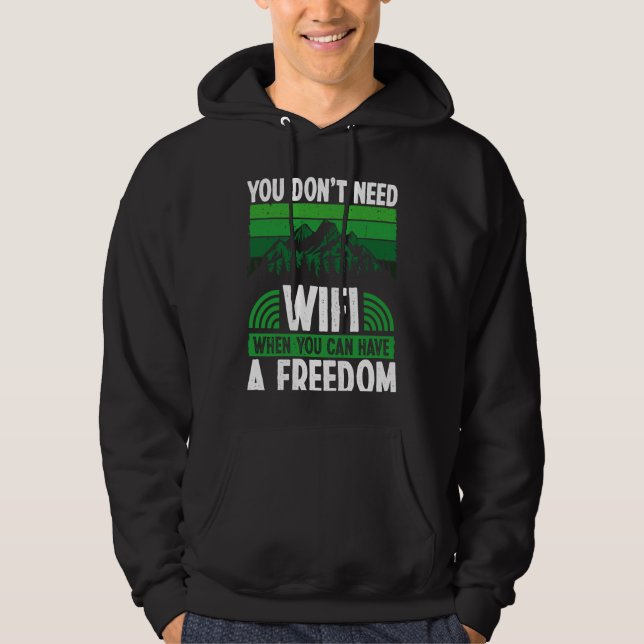 Sudadera Back You Don´t Need Wifi When You Can Have Freedom (Anverso)