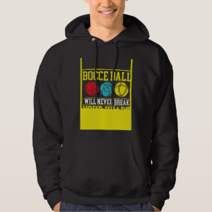 Sudadera Backprint Bola de Bochas Nunca Romperá Tu Corazón