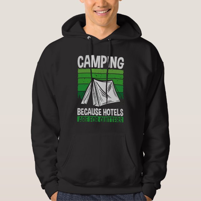 Sudadera Backprint Camping Because Hotels Are For Quitters  (Anverso)