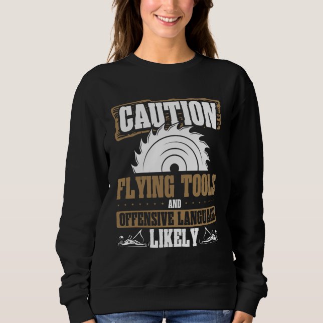 Sudadera Backprint Caution Flying Tools And Offensive Langu (Anverso)