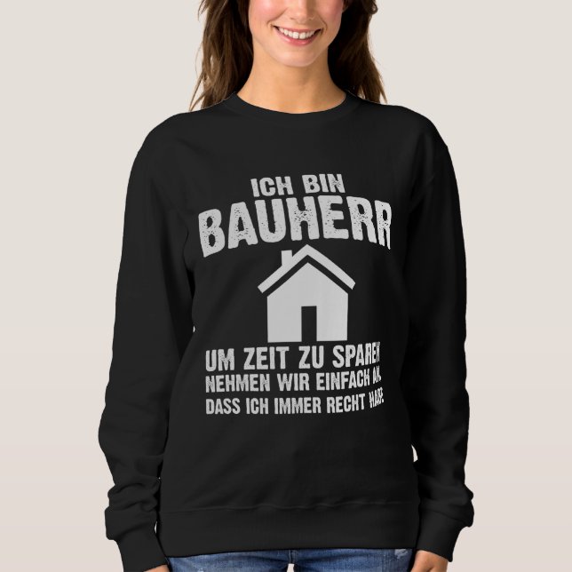 Sudadera Backprint I am a builder to save time  saying (Anverso)