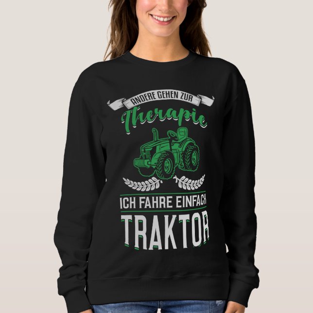 Sudadera Backprint Others go to therapy I drive a tractor (Anverso)