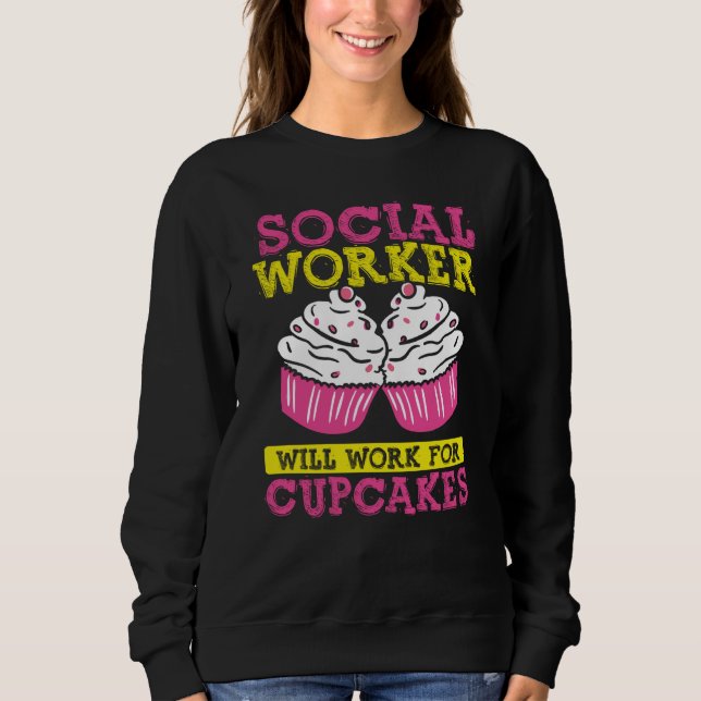Sudadera Backprint Social Worker Will Work For Cupcakes  1 (Anverso)
