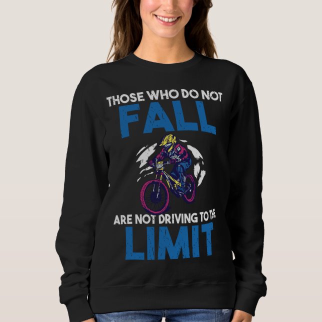 Sudadera Backprint Those who do not fall are not driving to (Anverso)