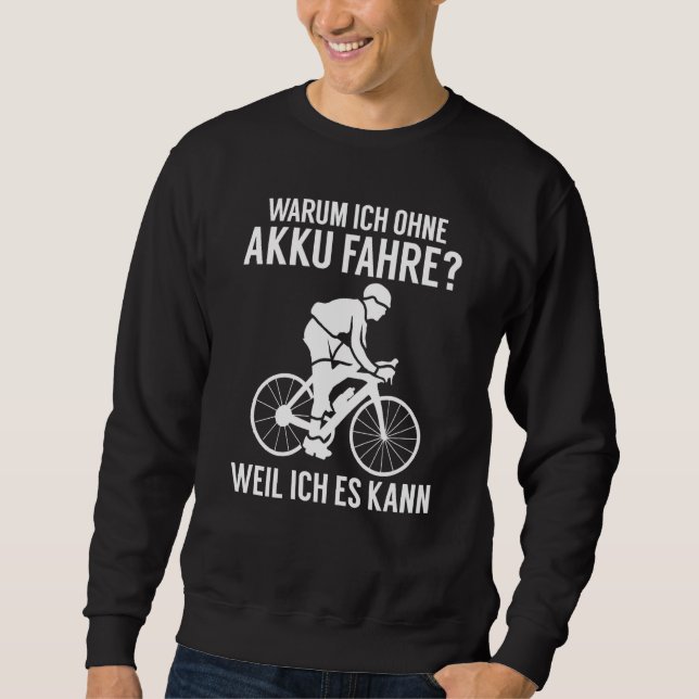 Sudadera Backprint Why I ride without a battery because I c (Anverso)
