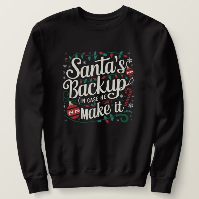 Sudadera Backup de Santa | Funny Family Navidades Tees (Anverso del diseño)