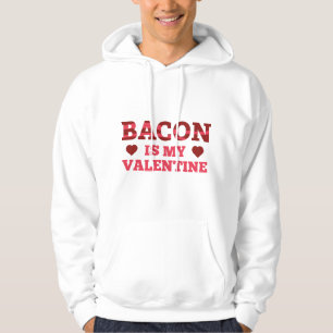 Sudadera Bacon Es Mi Valentín
