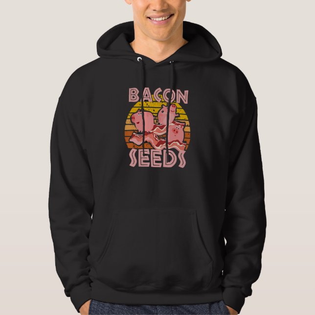Sudadera Bacon Seeds, Cute Pig For Men Women, Farm Animals (Anverso)