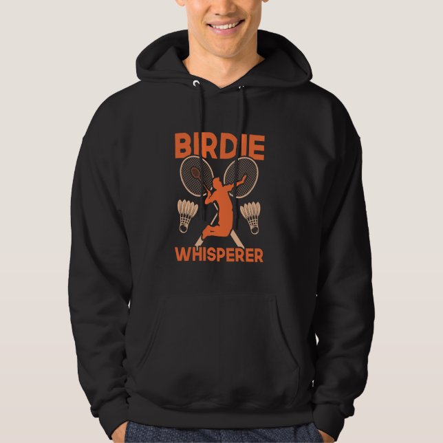 Sudadera Badminton Birdie Whisperer (Anverso)