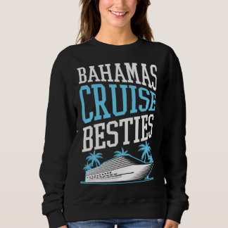 Sudadera Bahamas Cruise Besties Matching Cruise Ship Vacati