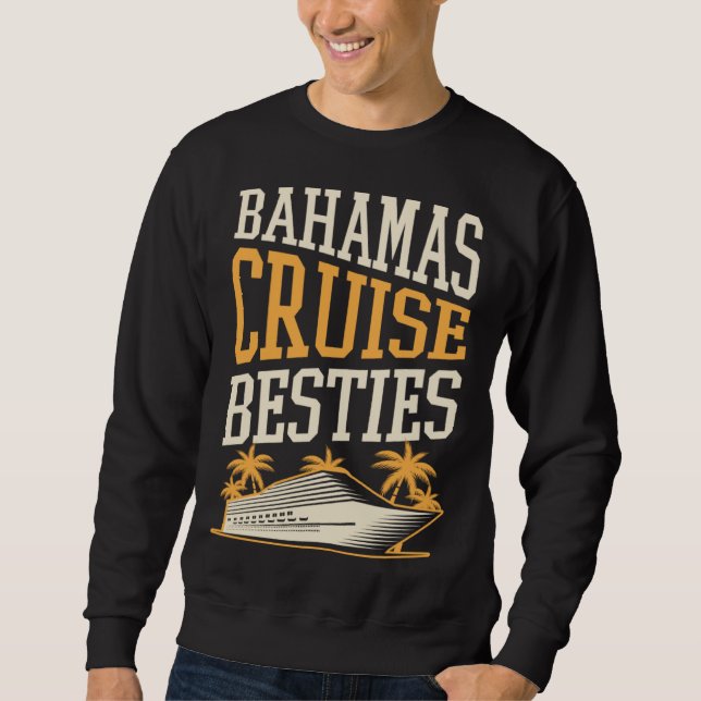 Sudadera Bahamas Cruise Besties Matching Cruise Ship Vacati (Anverso)