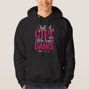 Sudadera Bailando bailando sólo un Chica que ama la danza