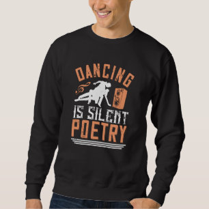 Sudadera Bailar - Bailar es poesía silenciosa