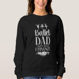 Sudadera Bailarina de ballet Chica de danza Ballerina Dad B