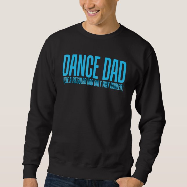 Sudadera Baile A Papá Como Un Padre Regular Sólo Muy Frío (Anverso)