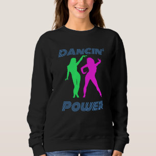 Sudadera Baile - Chicas de poder de Retro Dancin