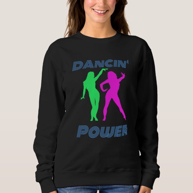 Sudadera Baile - Chicas de poder de Retro Dancin (Anverso)