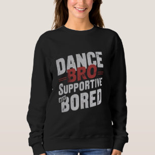 Sudadera Baile de apoyo pero aburrido baile gracioso 2