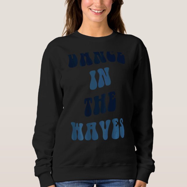 Sudadera Baile En Las Olas Verano De Playa Estética (Anverso)