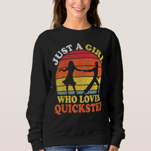 Sudadera Baile Quickstep Vintage Solo Una Chica Que Ama Qui