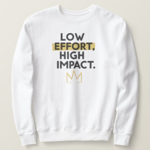 Sudadera "Bajo Esfuerzo Alto Impacto" Frase Motivacional
