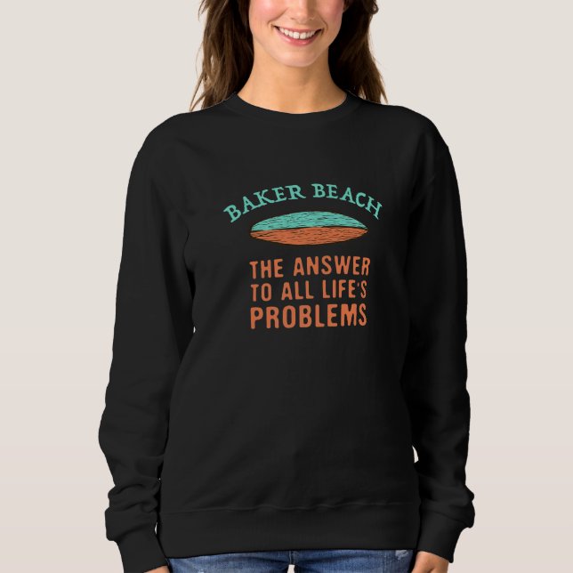 Sudadera Baker Beach Answer To All Life's Problems Surfing  (Anverso)