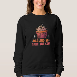 Sudadera Baker Darling Te Llevas La Cocina De Hornear Cakes