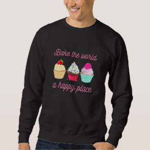 Sudadera Baking Bake The World A Better Place Baker 2